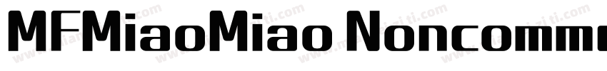 MFMiaoMiao Noncommercial字体转换